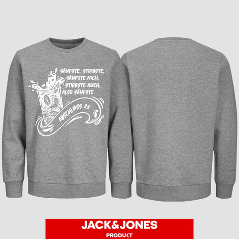 1048 "Säufste" Abschluss Sweatshirt by Jack&Jones einseitig bedruckt