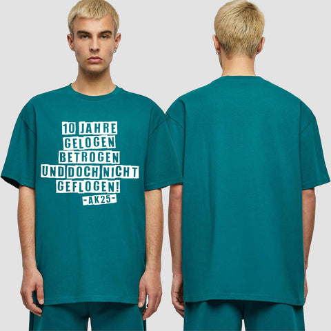 1031 "10 Jahre gelogen und betrogen" Abschluss Oversize T-Shirt einseitig bedruckt