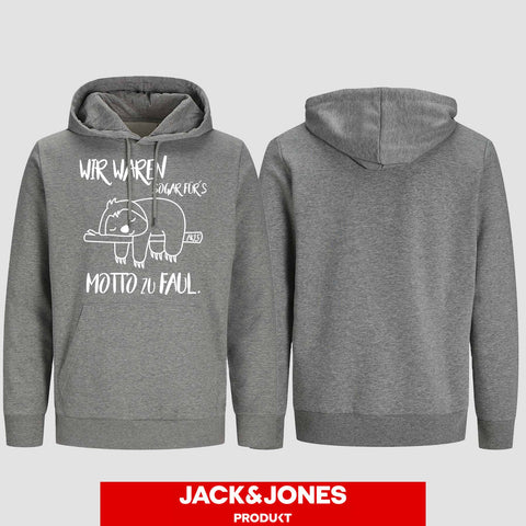 1010 "Für´s Motto zu Faul" Abschluss Hoodie by Jack&Jones einseitig bedruckt