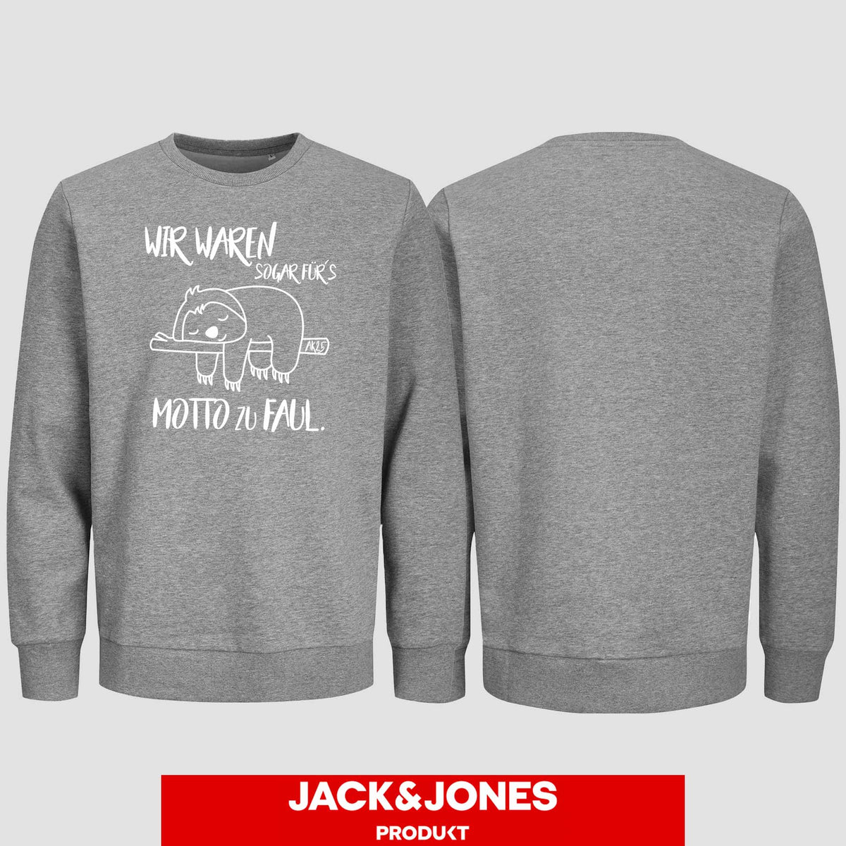 1010 "Zu Faul" Abschluss Sweatshirt by Jack&Jones einseitig bedruckt