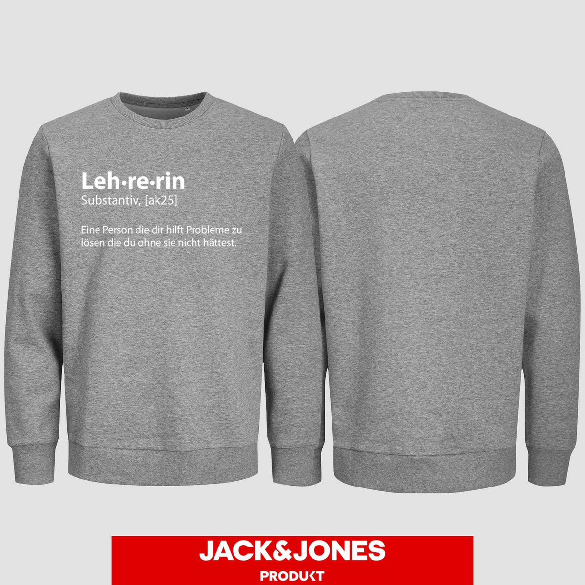 1049 "Definition Lehrerin" Abschluss Sweatshirt by Jack&Jones einseitig bedruckt