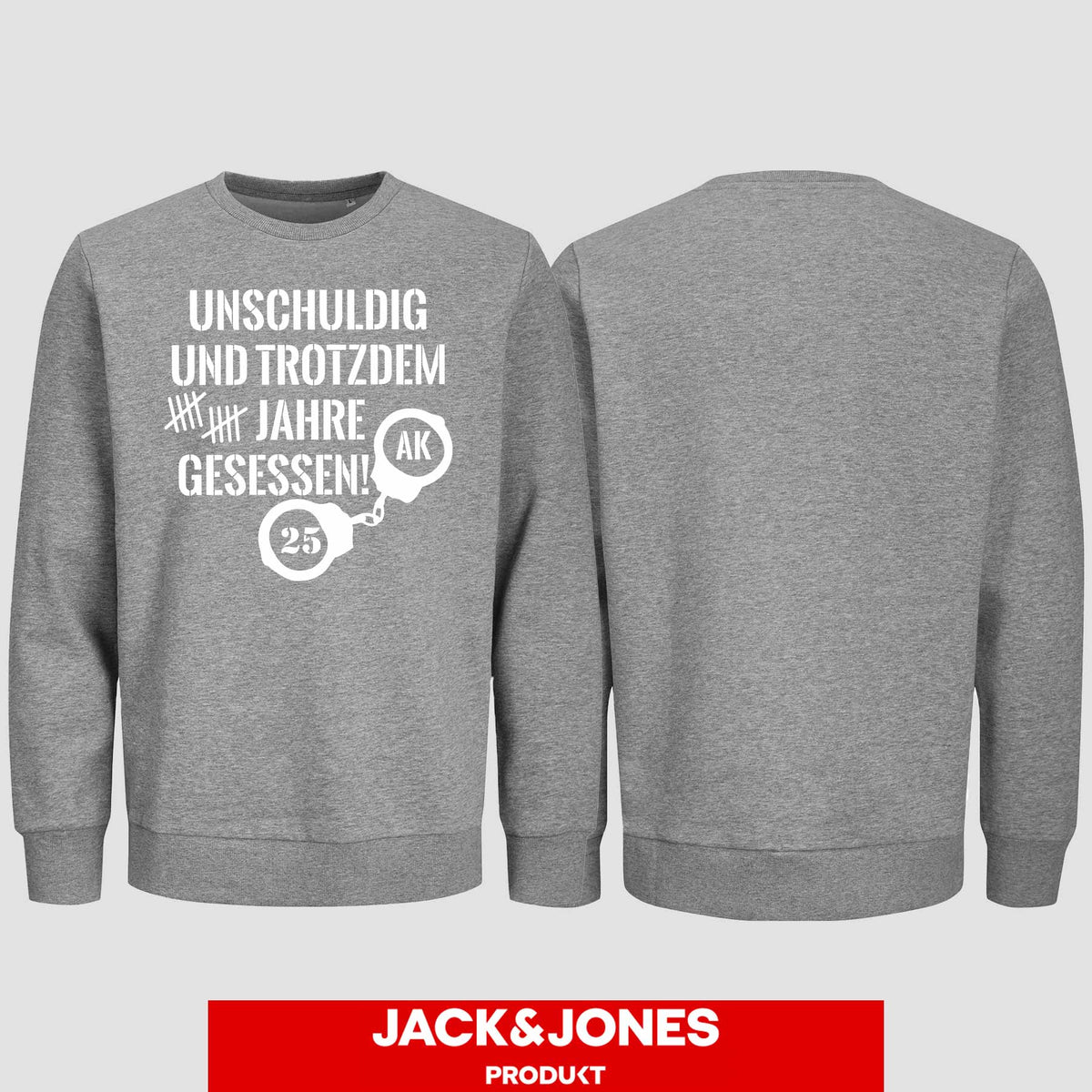 1008 "Unschuldig gesessen" Abschluss Sweatshirt by Jack&Jones einseitig bedruckt