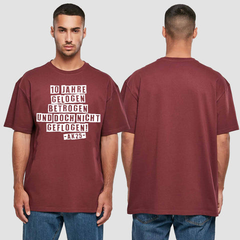 1031 "10 Jahre gelogen und betrogen" Abschluss Oversize T-Shirt einseitig bedruckt