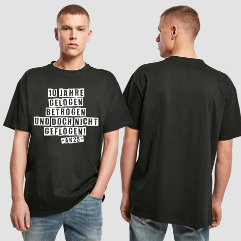 1031 "10 Jahre gelogen und betrogen" Abschluss Oversize T-Shirt einseitig bedruckt