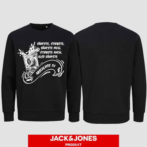 1048 "Säufste" Abschluss Sweatshirt by Jack&Jones einseitig bedruckt