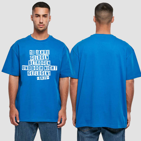 1031 "10 Jahre gelogen und betrogen" Abschluss Oversize T-Shirt einseitig bedruckt