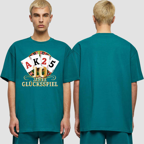 1009 "10 Jahre Glücksspiel" Abschluss Oversize T-Shirt einseitig bedruckt