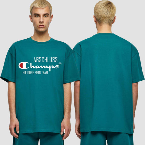 1028 "Champs - Nie ohne mein Team" Abschluss Oversize T-Shirt einseitig bedruckt